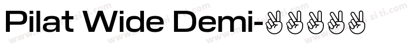 Pilat Wide Demi字体转换